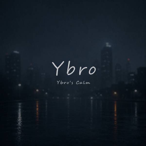 Ybro's Calm Vol.1